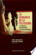 La venganza de la televisión: el audiovisual contemporáneo y sus nuevas preguntas