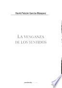 La venganza de los sentidos