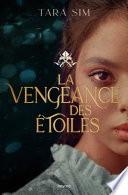 La vengeance des étoiles , Tome 01