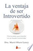 LA VENTAJA DE SER INTROVERTIDO
