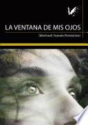 La ventana de mis ojos