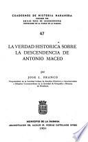La verdad histórica sobre la descendencia de Antonio Maceo