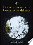 La verdad oculta de Cordelia de Miñares
