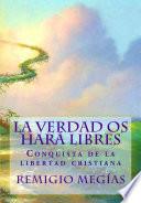 La verdad os hará libres