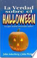 La Verdad Sobre el Halloween = Facts on Halloween
