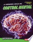 La verdadera ciencia del control mental (The Real Science of Mind Control)
