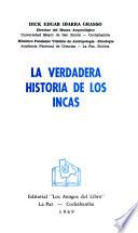 La verdadera historia de los Incas