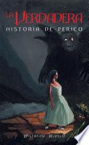 La Verdadera Historia De Perico