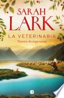 La veterinaria. Vientos de esperanza (La veterinaria 2)
