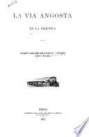 La via angosta and la práctica