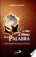 La vida al ritmo de la palabra
