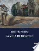 LA VIDA DE HERODES
