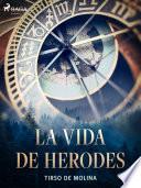 La vida de Herodes