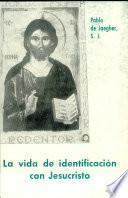 La Vida de Identificacion Con Jesucristo
