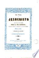 La vida de Jesucristo sacada de los Libros Sagrados