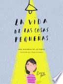 La vida de las cosas pequeñas