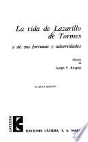 La vida de Lazarillo de Tormes y de sus fortunas y adversidades