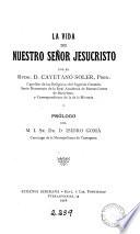 La Vida de Nuestro Señor Jesucristo