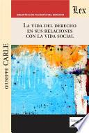 La vida del derecho en sus relaciones con la vida social