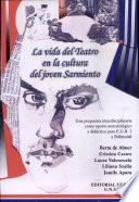 La vida del teatro en la cultura del joven Sarmiento