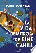 La vida desastrosa de Esme Cahill