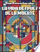 La vida después de la muerte