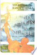 La vida despues de la muerte/ Life After Death