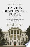 La vida después del poder