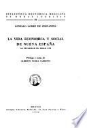 ... La vida económica y social de Nueva España