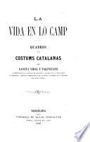 La vida en 10 camp. Quadros de costums Catalanas. - Barcelona, Verdaguer 1867