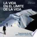 La vida en el límite de la vida