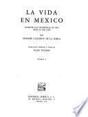 La vida en Mexico, durante una residencia de dos anos en ese pais