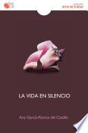 La vida en silencio