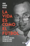 La vida es como el futbol