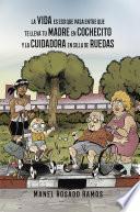 La vida es eso que pasa entre que te lleva tu madre en cochecito y la cuidadora en silla de ruedas