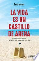 La vida es un castillo de arena