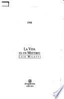 La vida es un misterio