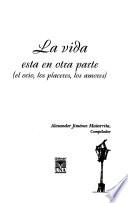 La vida está en otra parte