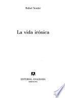 La vida irónica
