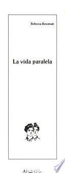 La vida paralela