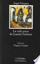 La vida perra de Juanita Narboni