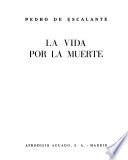 La vida por la muerte