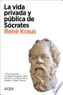 La vida privada y pública de Sócrates