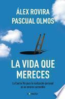 La vida que mereces