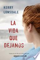 La Vida Que Soñamos