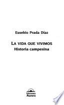La vida que vivimos
