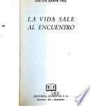 La vida sale al encuentro