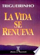 La Vida se Renueva