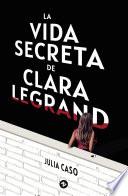 La vida secreta de Clara Legrand