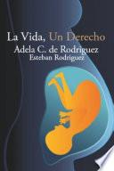 La Vida un Derecho